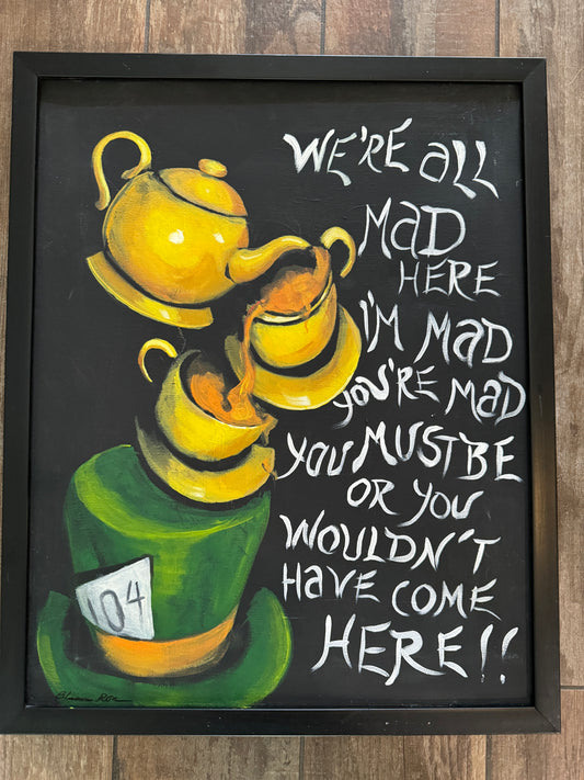 WE ARE MAD HERE